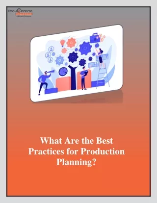 What Are the Best Practices for Production Planning