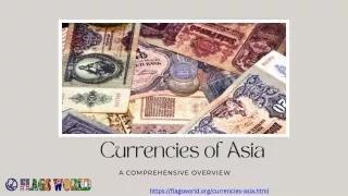 Presentation: Currencies of Asia