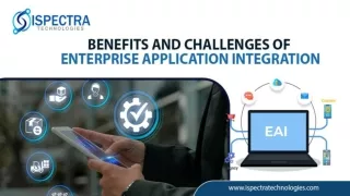 Benefits and Challenges of Enterprise Application Integration