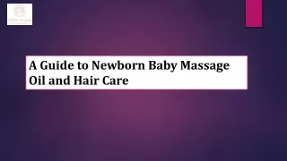 A Guide to Newborn Baby Massage Oil and Hair Care