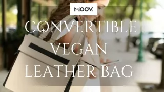 Versatile Convertible Bag | Premium Vegan Leather