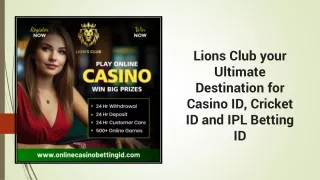 Lions Club your Ultimate Destination for Casino ID, Cricket ID and IPL Betting ID