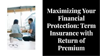 Term Insurance With Return of Premium
