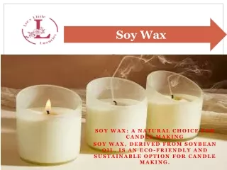 Pure Soy Wax: Eco-Friendly, High-Quality Wax for Your Candle Making Needs