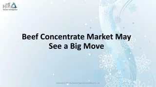 Beef Concentrate Market ppt