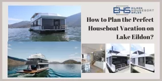 How to Plan the Perfect Houseboat Vacation on Lake Eildon?