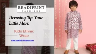 Dressing Up Your Little Man Kids Ethnic Wear