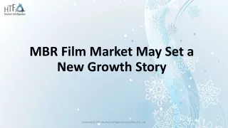 MBR Film Market ppt
