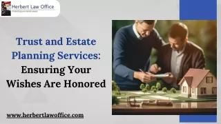 Trust and Estate Planning Services Ensuring Your Wishes Are Honored (1)