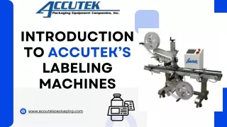 Precision and Speed: Accutek Labeling Machines for Every Need