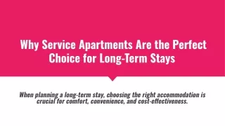 Why Service Apartments Are the Perfect Choice for Long-Term Stays