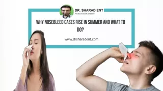 Why Nosebleed Cases Rise in Summer and What to Do - Dr Sharad ENT