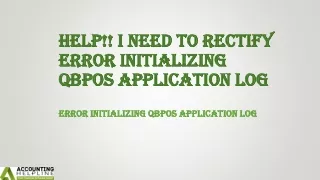 How to Get rid of Error Initializing QBPOS Application Log