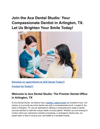 Join the Ace Dental Studio_ Your Compassionate Dentist in Arlington, TX