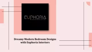 Dreamy Modern Bedroom Designs with Euphoria Interiors
