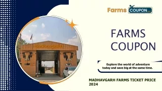 Enjoy Discounted Madhavgarh Farm Prices