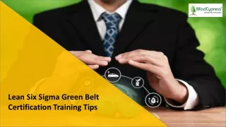 Lean Six Sigma Green Belt Certification Training Tips