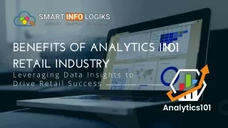 Benefits of Analytics 101 in Retail Industry