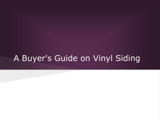 A Buyer's Guide on Vinyl Siding