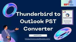 eSoftTools Thunderbird to Outlook PST Converter