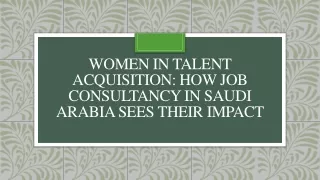 Women in Talent Acquisition_ How Job Consultancy in Saudi Arabia Sees Their Impact