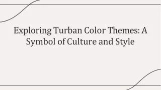 Exploring Turban Color Themes: A Symbol of Culture and Style