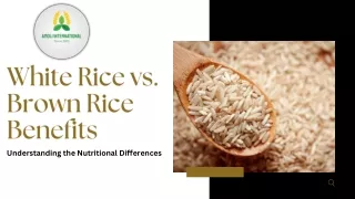 White Rice Vs. Brown Rice Benefits