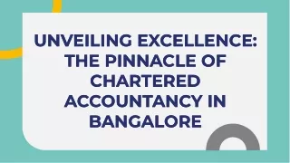 Unveiling Excellence: The Pinnacle of Chartered Accountancy in Bangalore