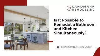 Is It Possible to Remodel a Bathroom and Kitchen Simultaneously?