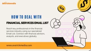 How to Deal with Financial Services Email List - Averickmedia