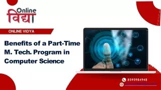 Benefits of a Part-Time M. Tech. Program in Computer Science (1)