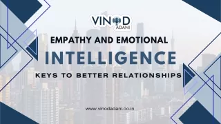 Empathy and Emotional Intelligence Keys to Better Relationships by Vinod Adani