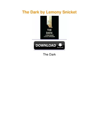 The Dark by Lemony Snicket