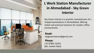 L Work Station Manufacturer in Ahmedabad  -   SkyGreen Interior