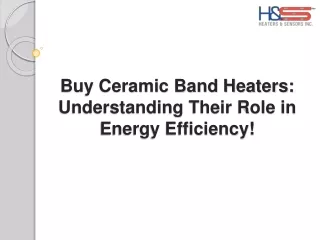 Buy Ceramic Band Heaters: The Role They Play in Energy Efficiency!