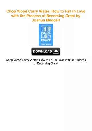 Chop Wood Carry Water: How to Fall in Love with the Process of Becoming