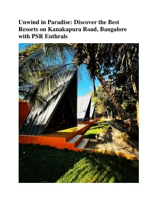 Unwind in Paradise Discover the Best Resorts on Kanakapura Road, Bangalore with PSR Enthrals