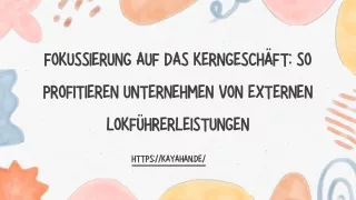 Fokussierung auf das Kerngeschäft: So profitieren Unternehmen von externen Lokfü