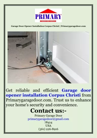 Garage Door Opener Installation Corpus Christi  Primarygaragedoor.com