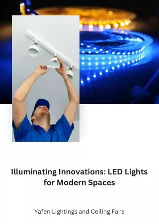 Illuminating Innovations - LED Lights for Modern Spaces