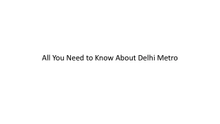 All You Need to Know About Delhi Metro