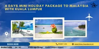 4 Days Mini Holiday Package to Malaysia With Kuala Lumpur