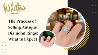 The Process of Selling Antique Diamond Rings: What to Expect