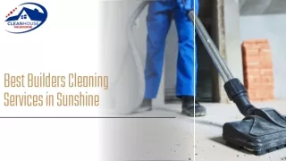 Best Builders Cleaning Services in Sunshine