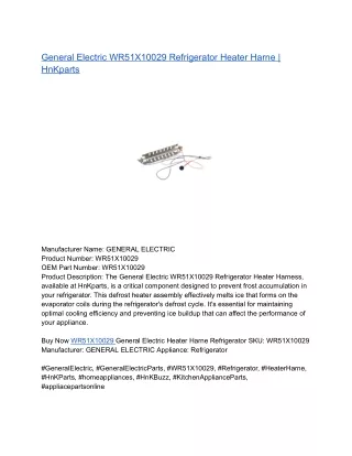 General Electric WR51X10029 Refrigerator Heater Harne _ HnKparts