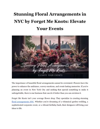 Stunning Floral Arrangements in NYC by Forget Me Knots_ Elevate Your Events