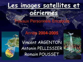 Les images satellites et aériennes
