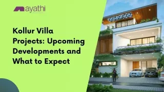 Kollur Villa Projects: Upcoming Developments and What to Expect