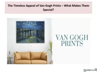 The Timeless Appeal of Van Gogh Prints – What Makes Them Special