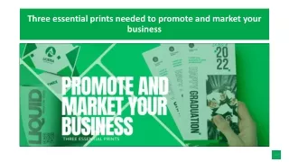 Three essential prints needed to promote and market your business